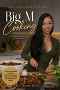 Big M Cooking: 25 Flavor-Packed Recipes for Every Occasion